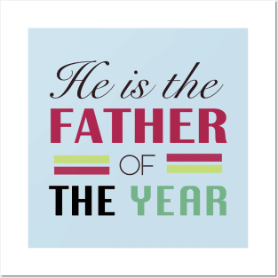 He is the Father of the Year Posters and Art